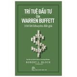  Trí Tuệ Đầu Tư Của Warren Buffett - 350 Lời Khuyên Đắt Giá 