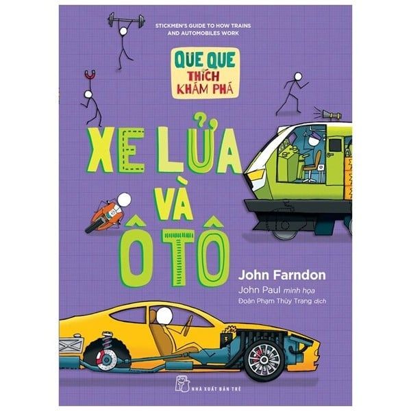 Que Que Thích Khám Phá: Xe Lửa Và Ôtô