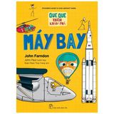  Que Que Thích Khám Phá: Máy Bay 