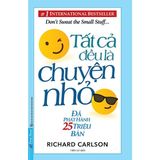  Tất Cả Đều Là Chuyện Nhỏ (Khổ Lớn) (Tái Bản 2021) 