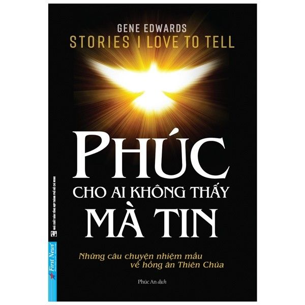  Phúc Cho Ai Không Thấy Mà Tin 