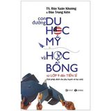  Con Đường Du Học Mỹ Và Học Bổng Từ Lớp 9 Đến Tiến Sĩ 