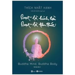 Bụt Là Hình Hài, Bụt Là Tâm Thức (Tái Bản Lần 4)