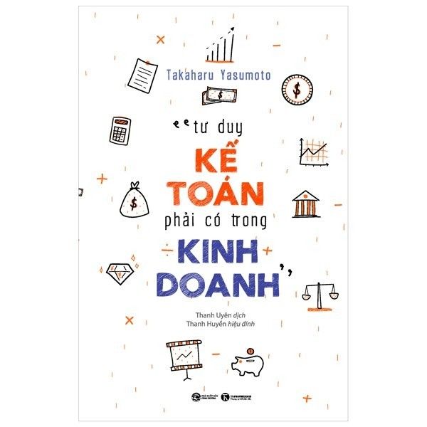  Tư Duy Kế Toán Phải Có Trong Kinh Doanh 