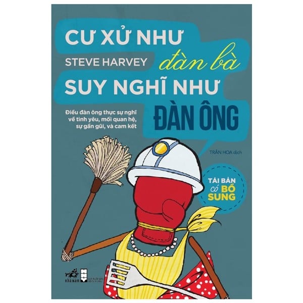 Cư Xử Như Đàn Bà Suy Nghĩ Như Đàn Ông (Tái Bản Có Bổ Sung)