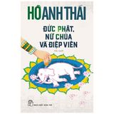  Đức Phật, Nữ Chúa Và Điệp Viên 
