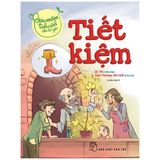  Gieo Mầm Tính Cách Cho Bé Yêu - Tiết Kiệm (Tái Bản 2022) 