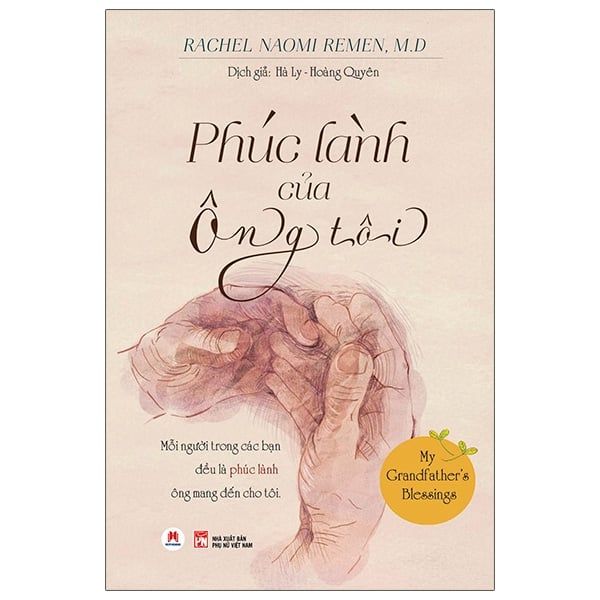 Phúc Lành Của Ông Tôi - My Grandfather’S Blessings - Huy Hoàng