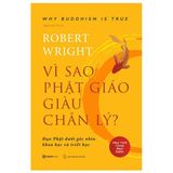  Vì Sao Phật Giáo Giàu Chân Lý - Why Buddhism Is True 
