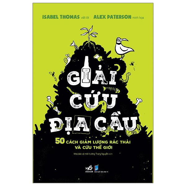  Giải Cứu Địa Cầu - 50 Cách Giảm Lượng Rác Thải Và Cứu Thế Giới 