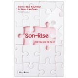  Son-Rise: Phép Màu Cho Trẻ Tự Kỷ 