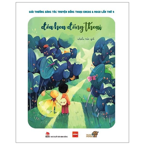  Đóa Hoa Đồng Thoại - Giải Thưởng Sáng Tác Truyện Đồng Thoại Eneos Xmogu Lần Thứ 4 