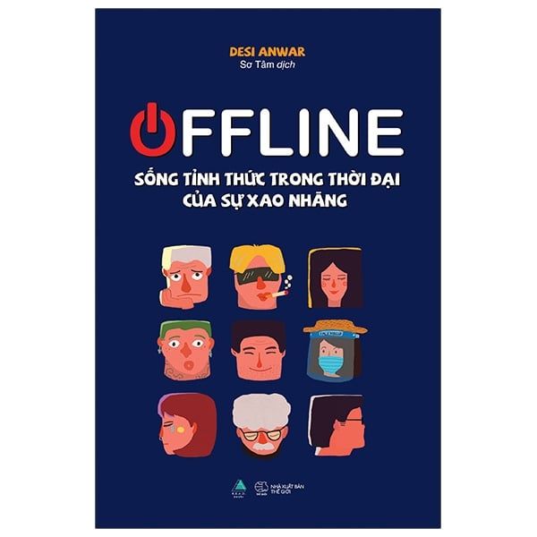 OFFLINE: Sống Tỉnh Thức Trong Thời Đại Của Sự Xao Nhãng - T.Hờ