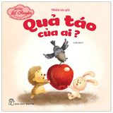  Bé Tập Kể Chuyện - Quả Táo Của Ai (Tái Bản 2022) 