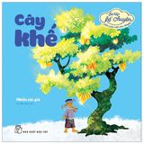  Bé Tập Kể Chuyện - Cây Khế (Tái Bản 2022) 