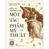  Hiểu Và Thưởng Thức Một Tác Phẩm Mỹ Thuật 