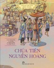 Lịch Sử Việt Nam Bằng Tranh - Chúa Tiên Nguyễn Hoàng