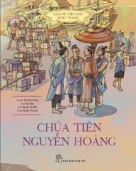 Lịch Sử Việt Nam Bằng Tranh - Chúa Tiên Nguyễn Hoàng