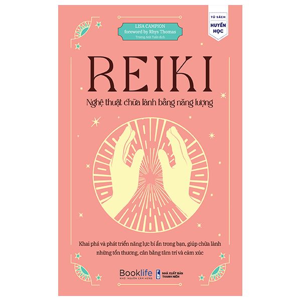 Reiki - Nghệ Thuật Chữa Lành Bằng Năng Lượng - Rei