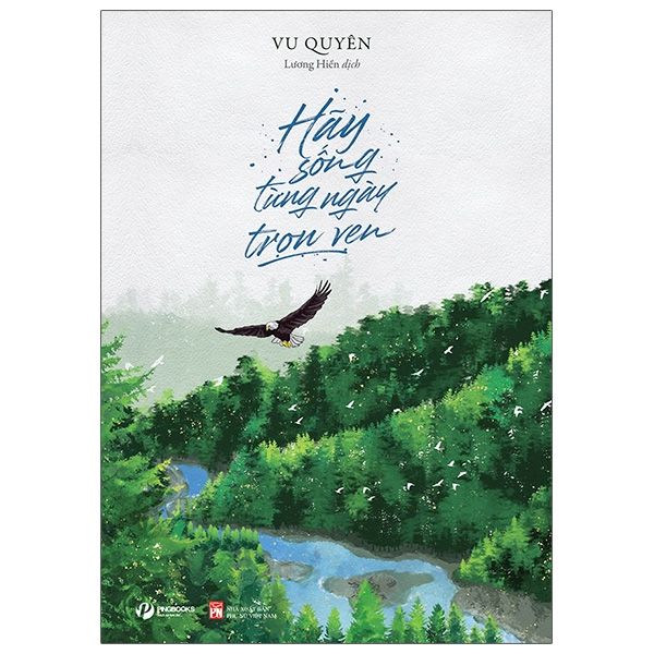  Hãy Sống Từng Ngày Trọn Vẹn 