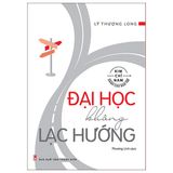  Kim Chỉ Nam Dành Cho Bạn Trẻ - Đại Học Không Lạc Hướng (2022) 