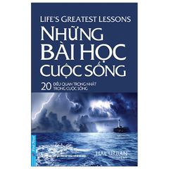 Những Bài Học Cuộc Sống (Tái Bản 2021)