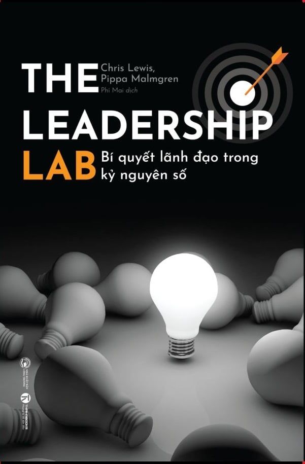  The Leadership Lab - Bí Quyết Lãnh Đạo Trong Kỷ Nguyên Số  Chris Lewis, Pippa Malmgren 