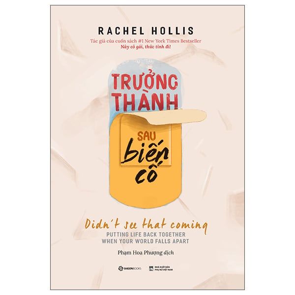 Trưởng Thành Sau Biến Cố - Didn't See That Coming - Rachel Hollis