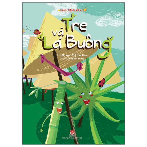 Hành Trình Biến Đổi: Tre Và Lá Buông (Tái Bản 2022)