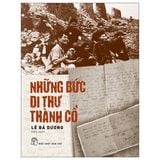  Những Bức Di Thư Thành Cổ 