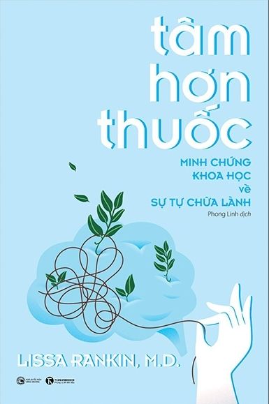 Tâm Hơn Thuốc - Minh Chứng Khoa Học Về Sự Tự Chữa Lành - Minh Tâm
