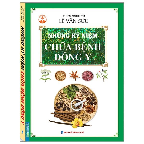  Những Kỷ Niệm Chữa Bệnh Đông Y 