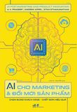  Ai Cho Marketing Và Đổi Mới Sản Phẩm - Chọn Đúng Sản Phẩm - Chốt Đơn Hiệu Quả 