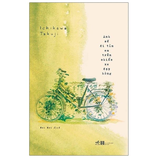 Anh Sẽ Đi Tìm Em Trên Chiếc Xe Đạp Hỏng - Anh Chi