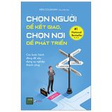  Chọn Người Để Kết Giao, Chọn Nơi Để Phát Triển 