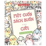  Vui Vẻ Không Quạu Nha 2 - Một Cuốn Sách Buồn… Cười 