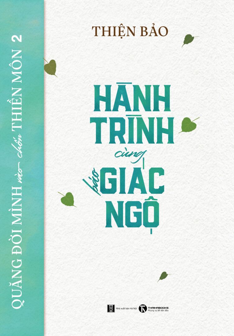  Quẳng Đời Mình Vào Chốn Thiền Môn 2 - Hành Trình Cùng Báo Giác Ngộ 