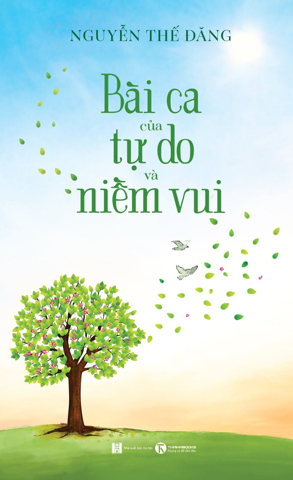  Bài Ca Về Tự Do Và Niềm Vui 