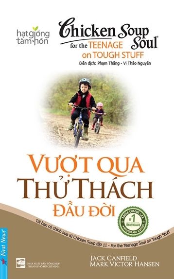 Chicken Soup For The Soul 11 - Vượt Qua Thử Thách Đầu Đời