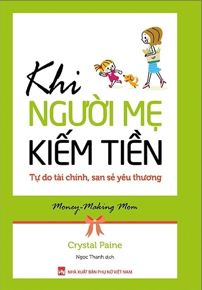Khi Người Mẹ Kiếm Tiền - Tự Do Tài Chính, San Sẻ Yêu Thương