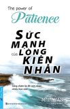  Sức Mạnh Lòng Kiên Nhẫn (Tái Bản) 