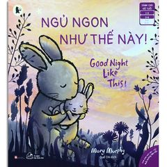 Sách Ehon Song Ngữ Anh - Việt Mary Murphy - Ngủ Ngon Như Thế Này!