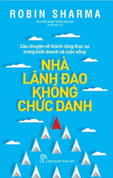  Nhà Lãnh Đạo Không Chức Danh (Tái Bản 2022) 