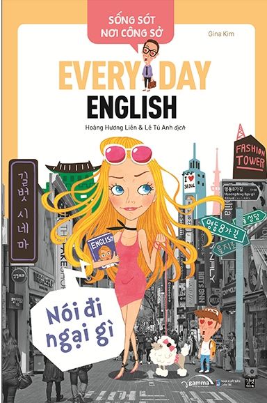  Sống Sót Nơi Công Sở Everyday English - Nói Đi Ngại Gì 