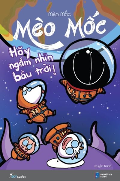 Mèo Mốc - Hãy Ngắm Nhìn Bầu Trời - Mèo Mốc