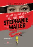  Sự Thật Vụ Mất Tích Nữ Nhà Báo Stephanie Mailer 