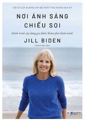 Nơi Ánh Sáng Chiếu Soi - Hành Trình Xây Dựng Gia Đình, Khám Phá Chính Mình