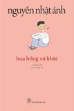  Hoa Hồng Xứ Khác (Tái Bản 2022) 