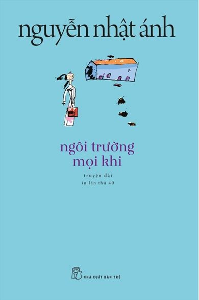 Ngôi Trường Mọi Khi (Tái Bản 2022)