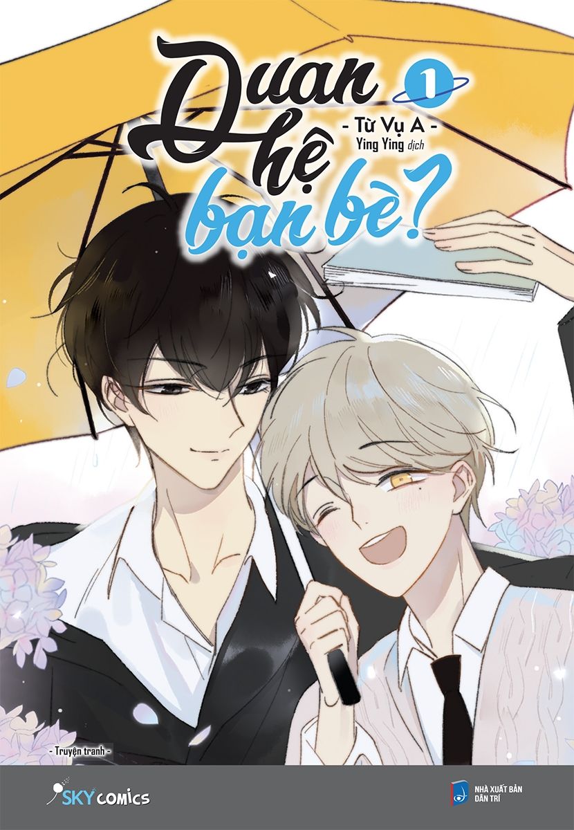  Quan Hệ Bạn Bè? - Tập 1 (Tái Bản 2022) 